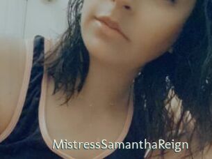 MistressSamanthaReign