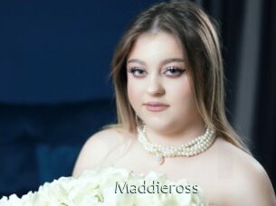 Maddieross