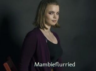 Mambieflurried