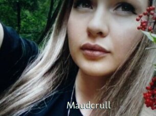 Maudcrull