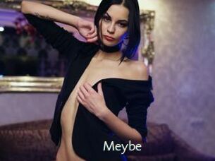 Meybe