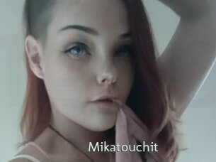 Mikatouchit