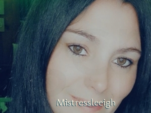 Mistressleeigh