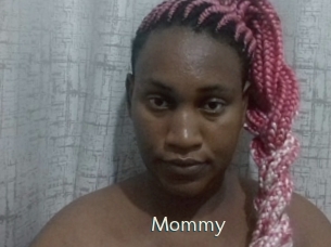 Mommy