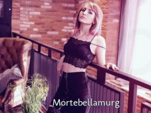 Mortebellamurg