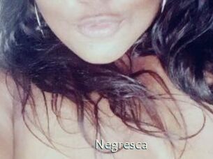 Negresca