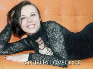 OPHELIA_LOVEGOOD
