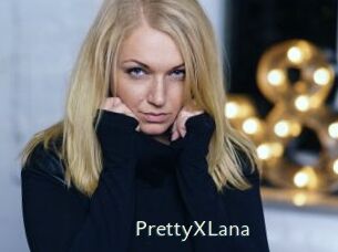 PrettyXLana