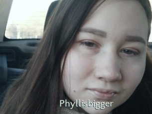Phyllisbigger