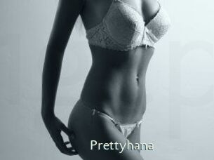 Prettyhana