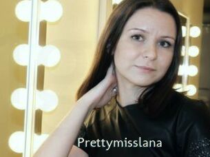 Prettymisslana