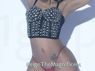ReignTheMagnificent