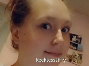 Recklesstiffy
