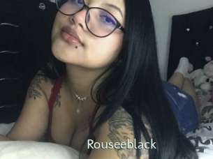 Rouseeblack