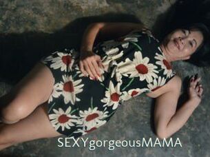 SEXYgorgeousMAMA