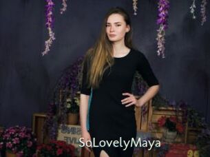 SoLovelyMaya