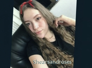 Shearsandroses