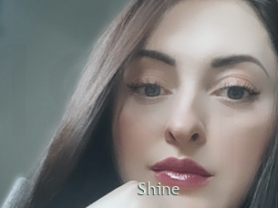 Shine