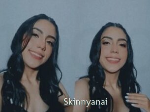 Skinnyanai