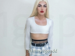 Skinnylegendd