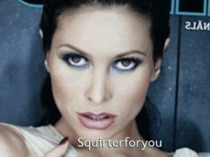 Squirterforyou