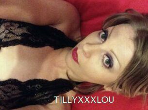 TILLYXXXLOU