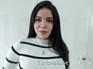 TarianaRose