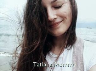 Tatiana_Mommy