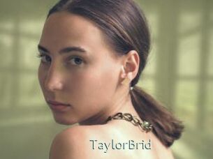 TaylorBrid