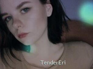 TenderEri