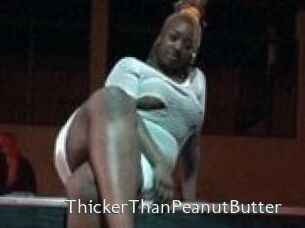 ThickerThanPeanutButter