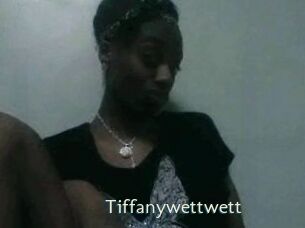 Tiffanywettwett