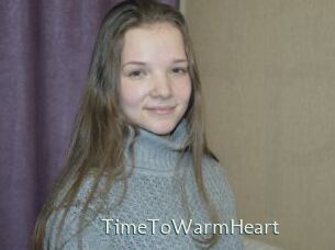TimeToWarmHeart