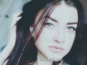 Tina_Loiuse