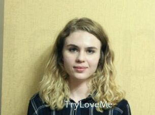 TryLoveMe