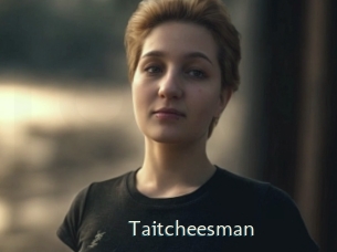 Taitcheesman