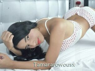 Tamararowousx