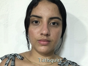 Tatisquirt