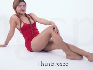 Thaniarosee