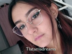 Tiataniadreams