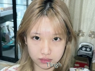 Tingh