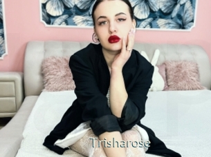 Trisharose