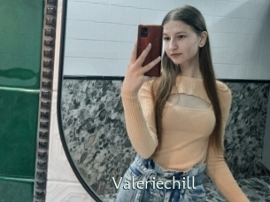 Valeriechill