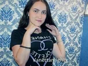 Vanettamighty