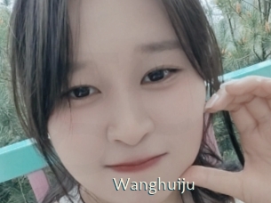 Wanghuiju