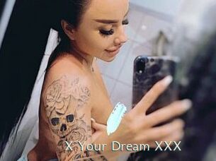 X_Your_Dream_XXX