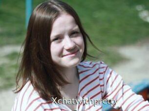 Xchatwithpretty