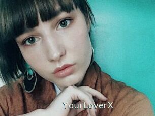 YourLoverX
