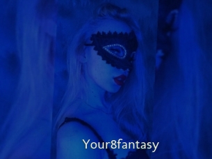 Your8fantasy